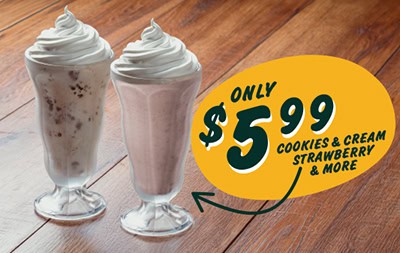 Milkshakes - Only $5.99 Cookies & Cream and Strawberry